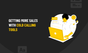 more sales with cold calling tools