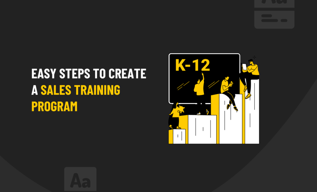 easy steps to create a sales training program