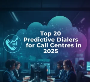 Top 20 Predictive Dialers for Call Centres in 2025