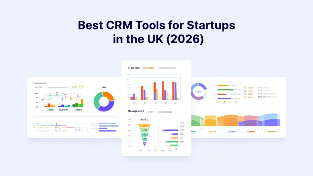 Best CRM Tools for Startups in the UK (2026)